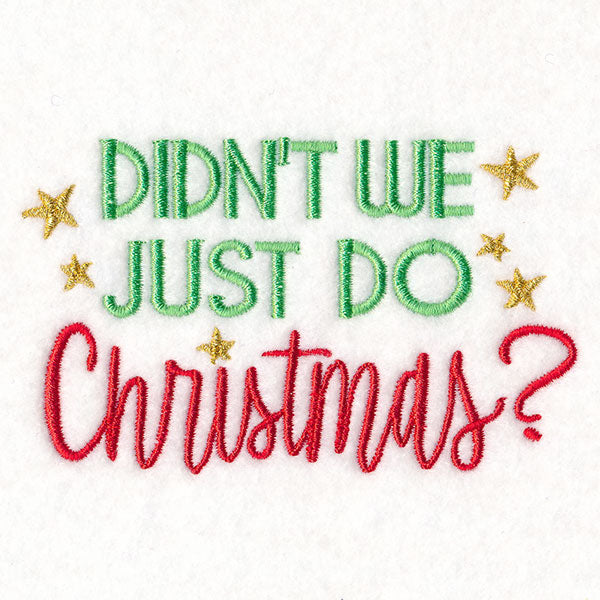 Didn't We Just Do Christmas