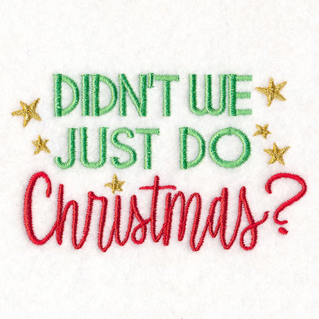 Didn't We Just Do Christmas