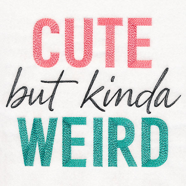 Cute But Kinda Weird