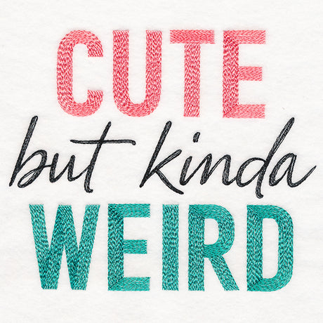 Cute But Kinda Weird