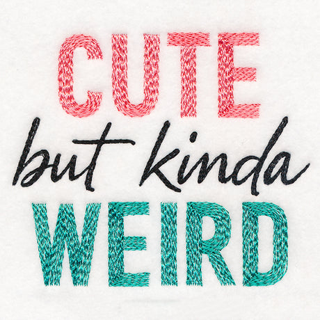 Cute But Kinda Weird