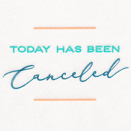 Today Has Been Canceled