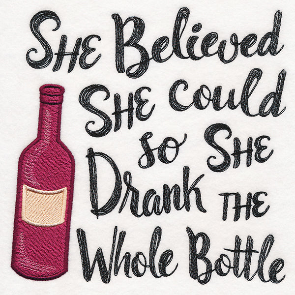 So She Drank the Whole Bottle