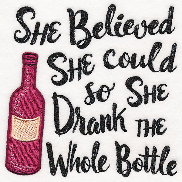 So She Drank the Whole Bottle