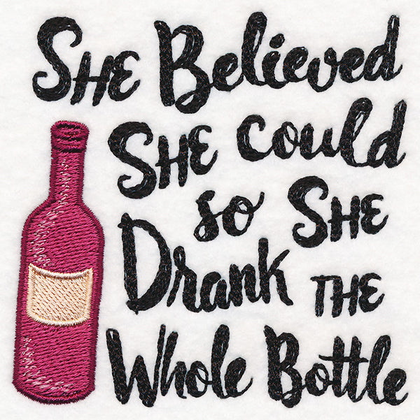 So She Drank the Whole Bottle