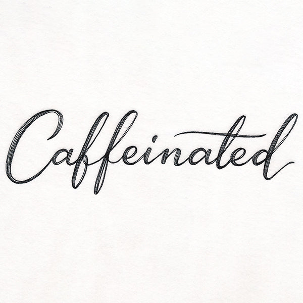 Caffeinated