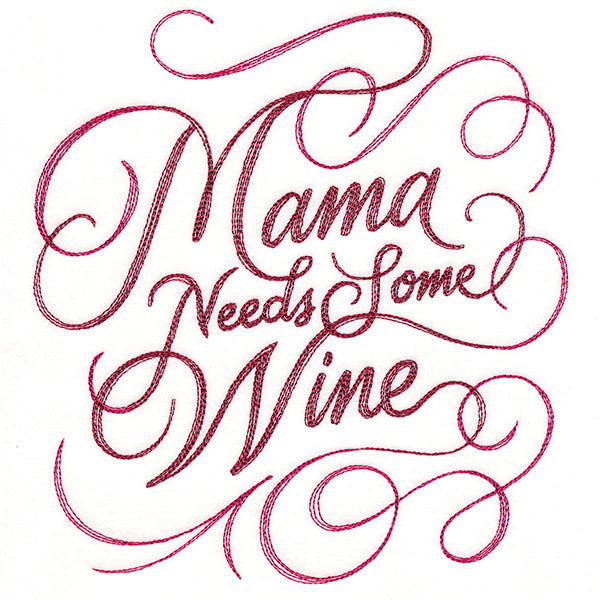 Mama Needs Some Wine