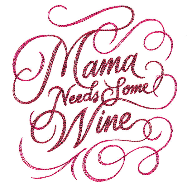 Mama Needs Some Wine
