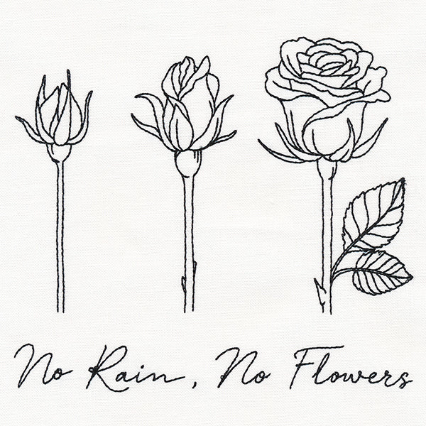 No Rain No Flowers