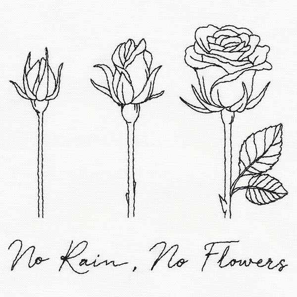 No Rain No Flowers