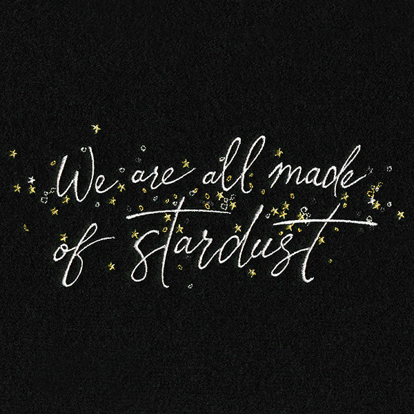 We Are All Made of Stardust