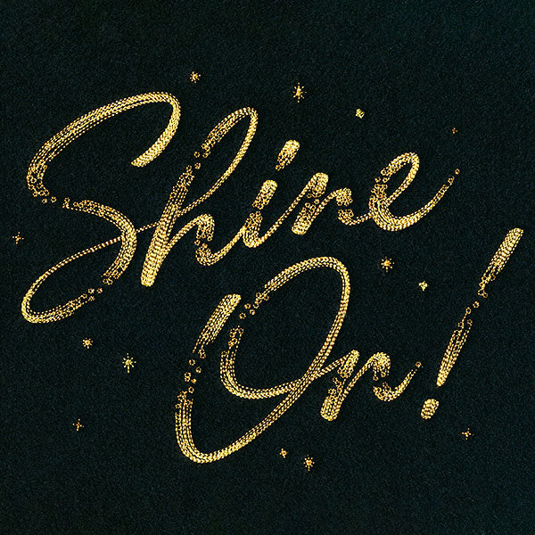Shine On!