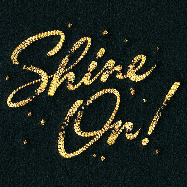 Shine On!