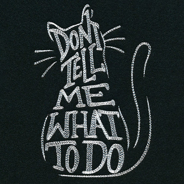 Don't Tell Me What to Do