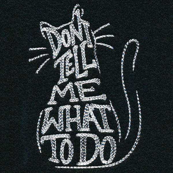 Don't Tell Me What to Do