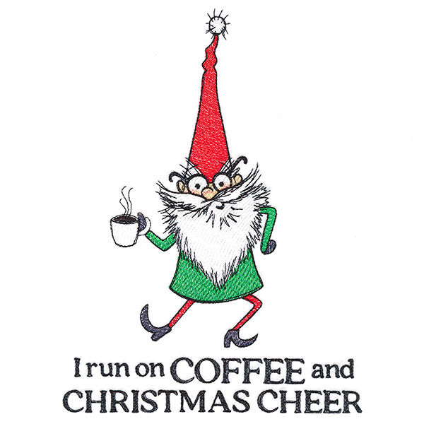 I Run on Coffee and Christmas Cheer Gnome