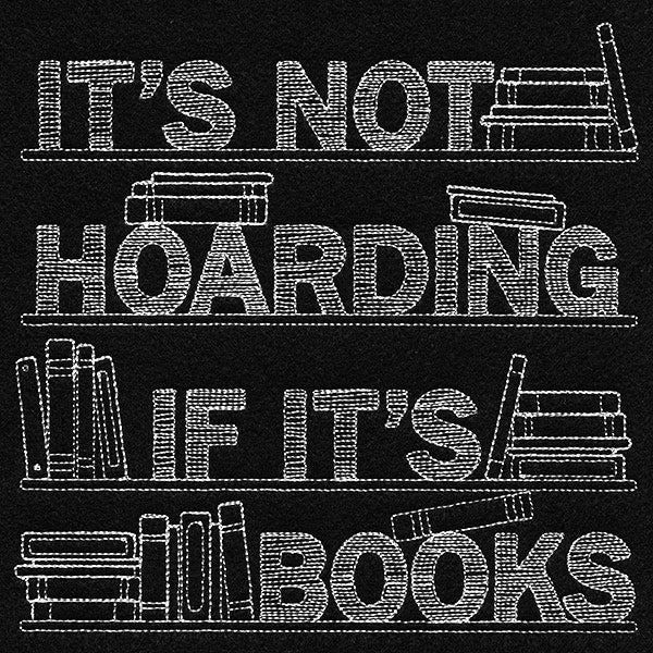 It's Not Hoarding If It's Books