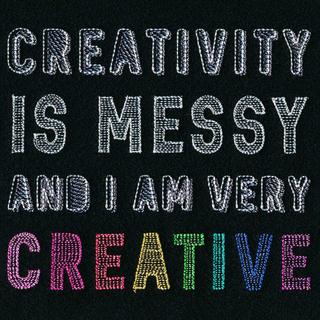 Creativity Is Messy