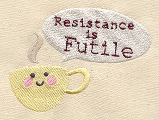 Resistance Is Futile