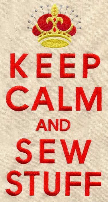 Keep Calm and Sew Stuff