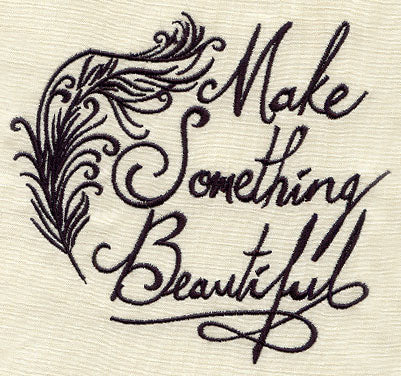 Make Something Beautiful