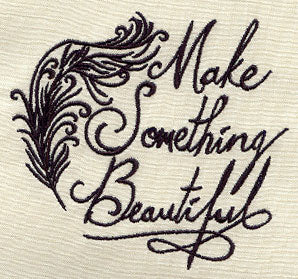 Make Something Beautiful
