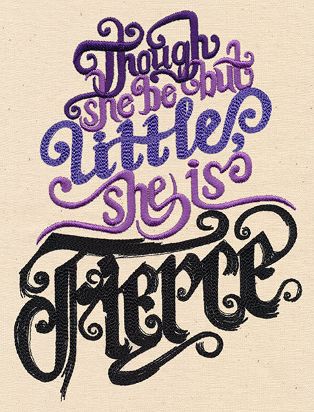 Though She Be But Little