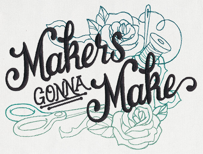 Wicked Stitchery - Makers Gonna Make