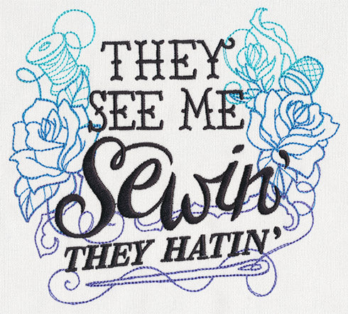 Wicked Stitchery - They See Me Sewin'
