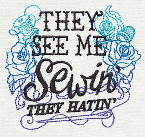 Wicked Stitchery - They See Me Sewin'