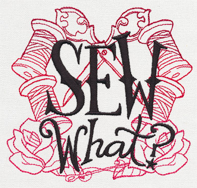 Wicked Stitchery - Sew What