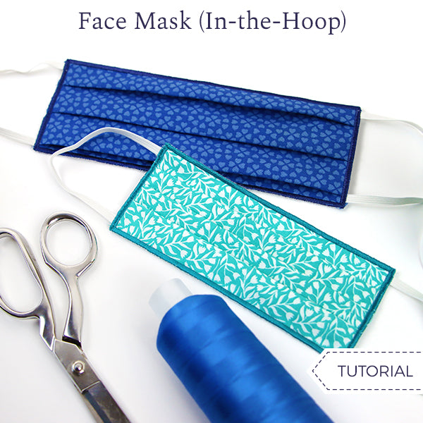 Face Mask (In-the-Hoop) Tutorial