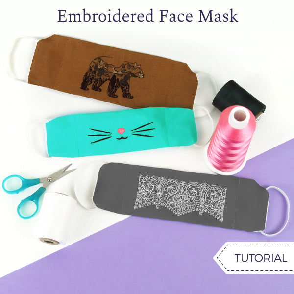Embroidered Face Mask Tutorial