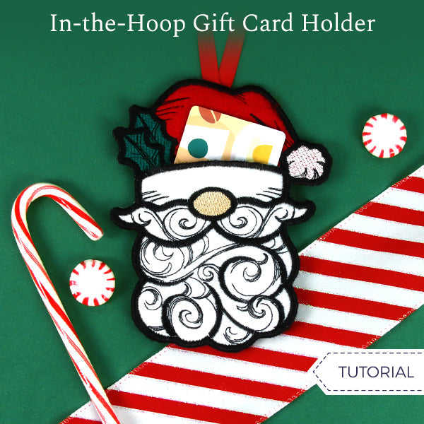 In-the-Hoop Gift Card Holder Tutorial