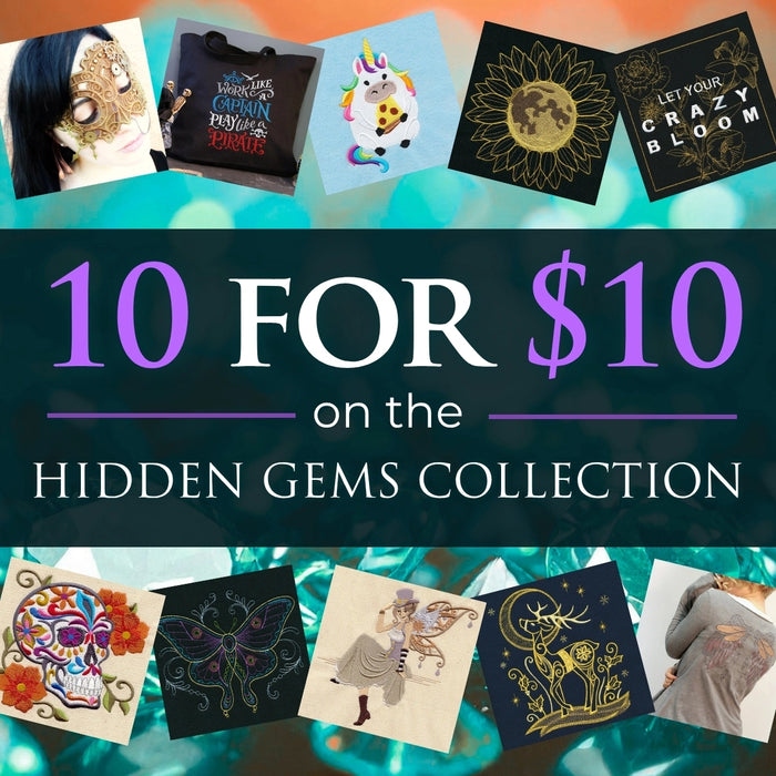 Promotional graphic for a $10 deal on the Hidden Gems Collection, featuring a central dark banner with large purple and white text and a collage of sample embroidery designs around it, including a gold mask, a black tote bag, a unicorn design, a gold sun print, a quote print, a colorful sugar skull, a butterfly design, a fairy illustration, a deer print, and a gray portrait.