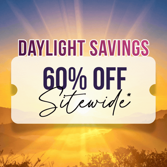 Daylight Savings sale graphic with sunrise rays over mountains and text reading “Daylight Savings — 60% Off Sitewide” on a ticket-style banner.