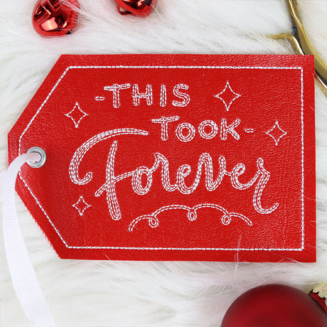 Crafted with Attitude Gift Tag - This Took Forever (In-the-Hoop)