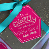 Crafted with Honesty Gift Tag - Did Not Ask For (In-the-Hoop)
