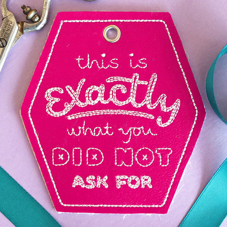 Crafted with Honesty Gift Tag - Did Not Ask For (In-the-Hoop)