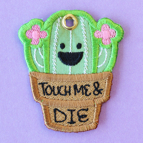 Irreverent Keychains - Touch Me and Die (In-the-Hoop)