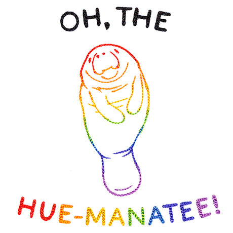 Oh, The Hue-Manatee
