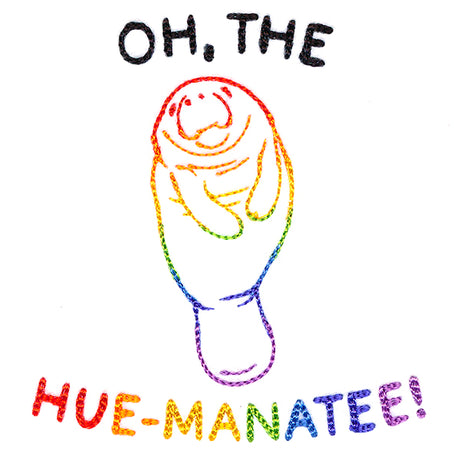 Oh, The Hue-Manatee