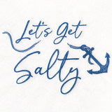 Let’s Get Salty