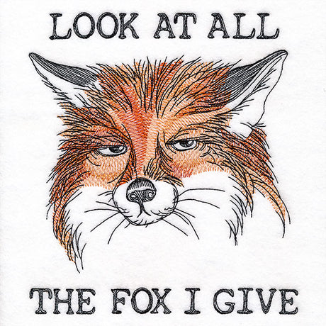 Look at All the Fox I Give