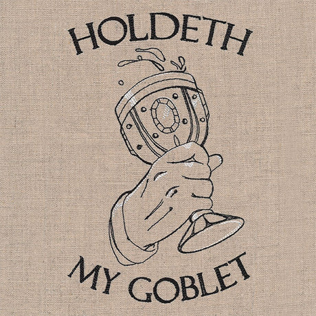 Holdeth My Goblet Etching