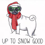 Up To Snow Good Pug