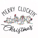 Merry Cluckin’ Christmas Chickens