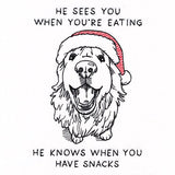 He Sees You When You're Eating Dog