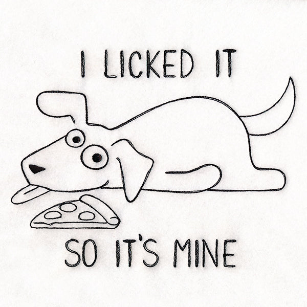 I Licked It Dog