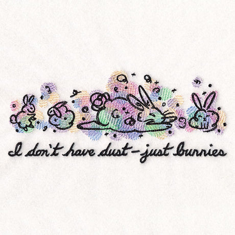 I Don't Have Dust Bunnies
